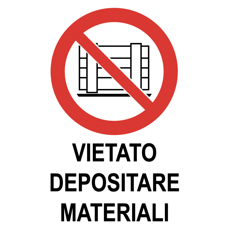 Cartello Segnaletico Vietato Depositare Materiali Cod Art A